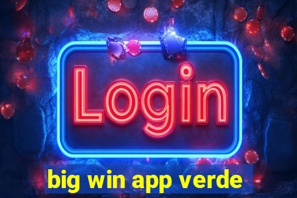 big win app verde